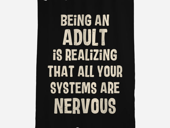 Systems Are Nervous
