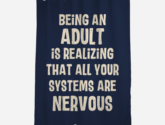 Systems Are Nervous