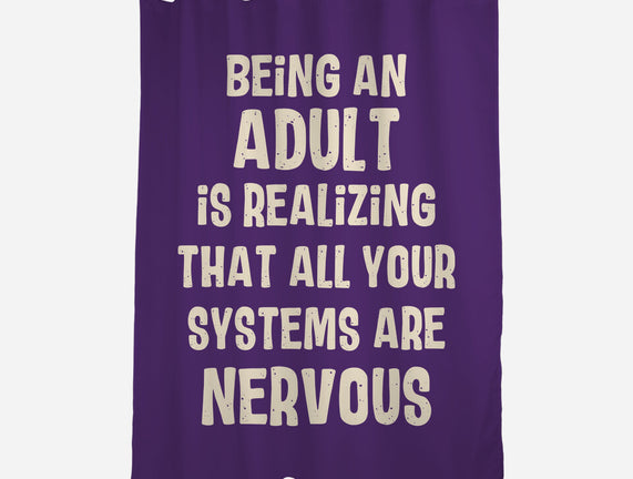 Systems Are Nervous