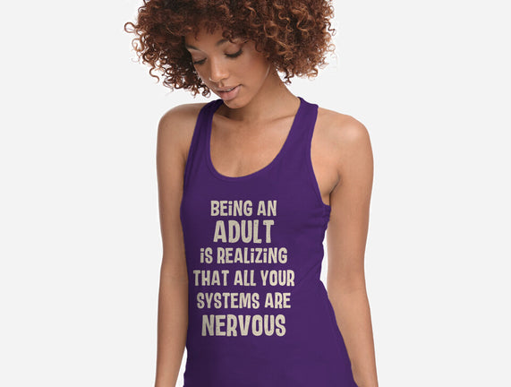 Systems Are Nervous