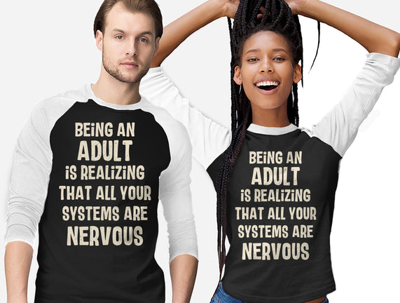 Systems Are Nervous