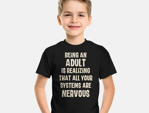 Systems Are Nervous