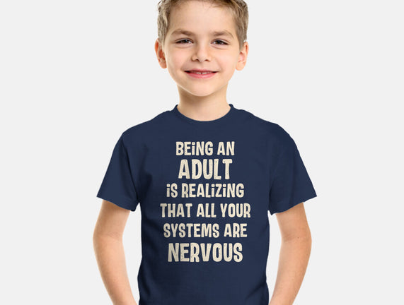 Systems Are Nervous