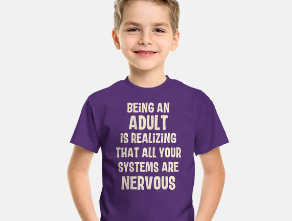 Systems Are Nervous