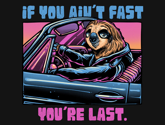 Fast Or Last