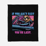 Fast Or Last-None-Fleece-Blanket-glitchygorilla