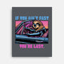 Fast Or Last-None-Stretched-Canvas-glitchygorilla