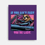 Fast Or Last-None-Stretched-Canvas-glitchygorilla