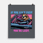 Fast Or Last-None-Matte-Poster-glitchygorilla