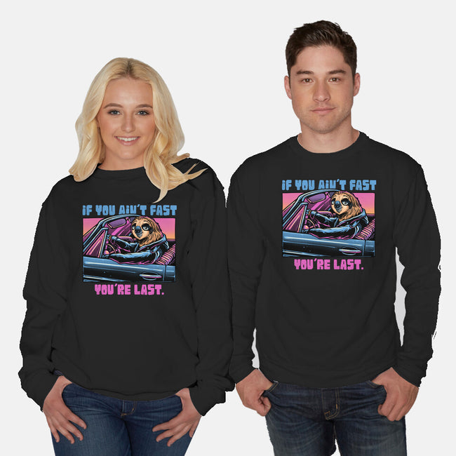 Fast Or Last-Unisex-Crew Neck-Sweatshirt-glitchygorilla