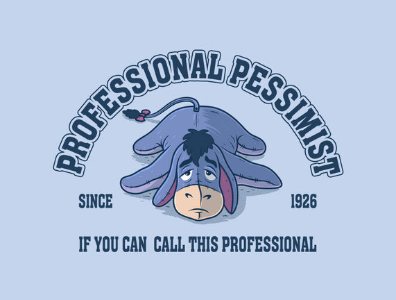 Professional Pessimist
