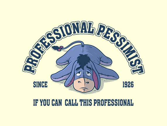 Professional Pessimist