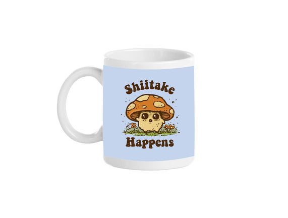 Shiitake Happens