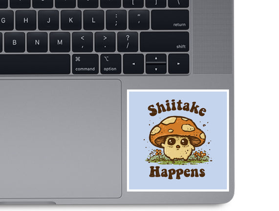 Shiitake Happens
