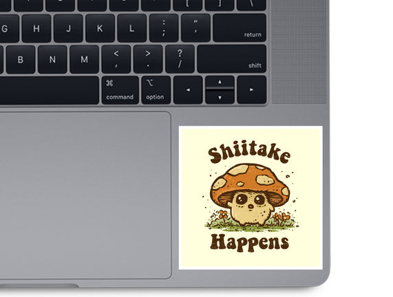 Shiitake Happens