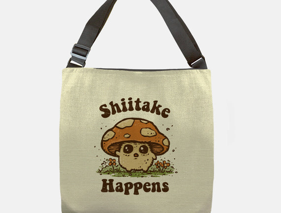 Shiitake Happens