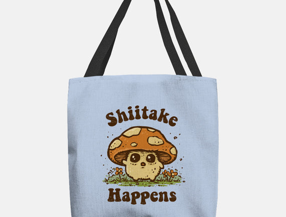 Shiitake Happens