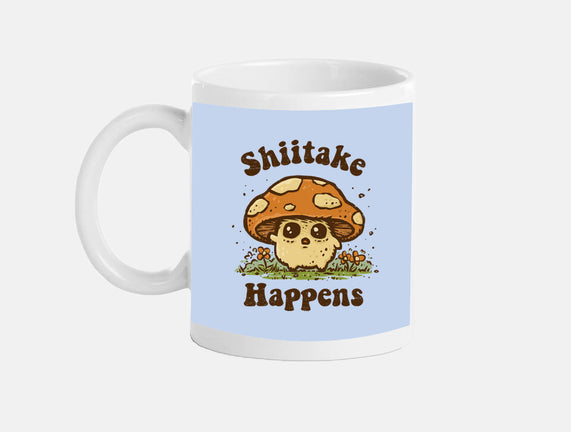 Shiitake Happens