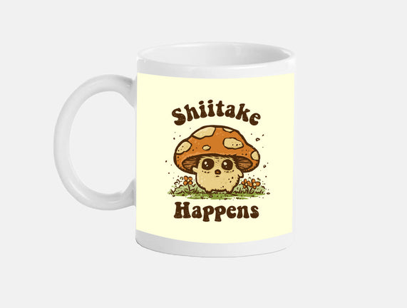 Shiitake Happens