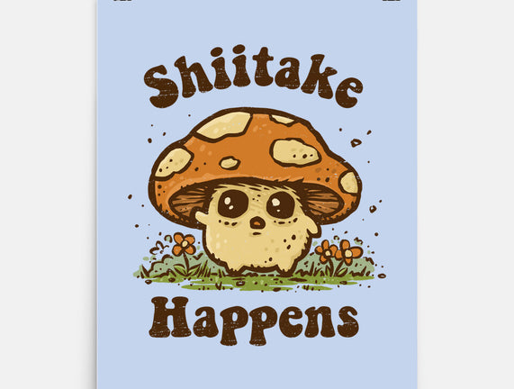 Shiitake Happens