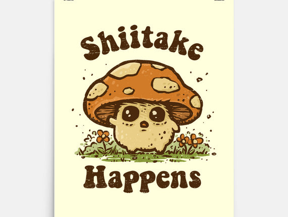 Shiitake Happens