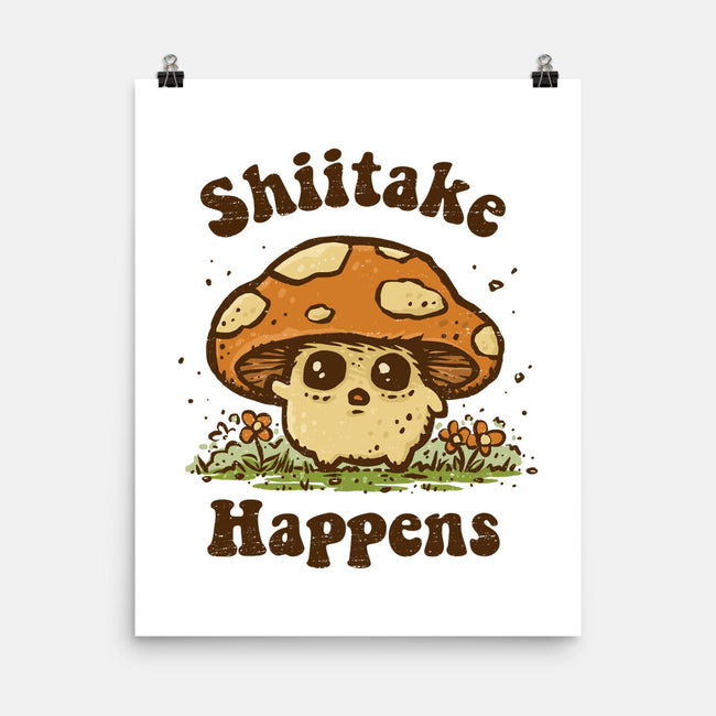 Shiitake Happens-None-Matte-Poster-kg07