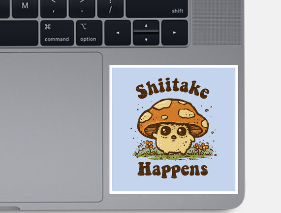 Shiitake Happens