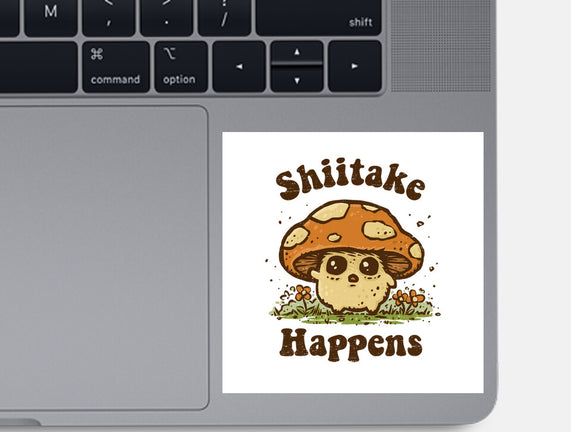 Shiitake Happens
