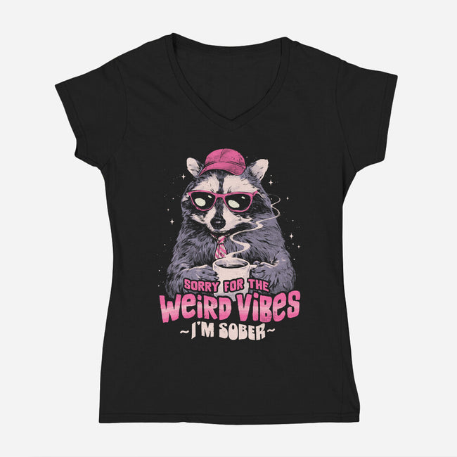 Sorry For The Weird Vibes-Womens-V-Neck-Tee-eduely