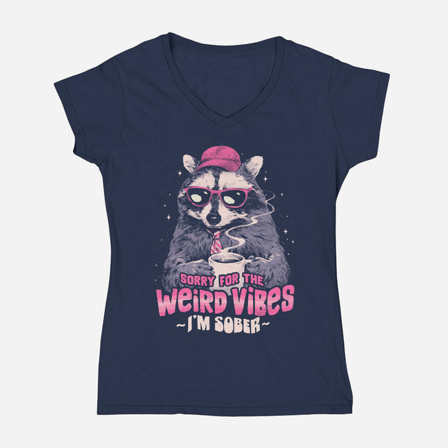 Sorry For The Weird Vibes-Womens-V-Neck-Tee-eduely
