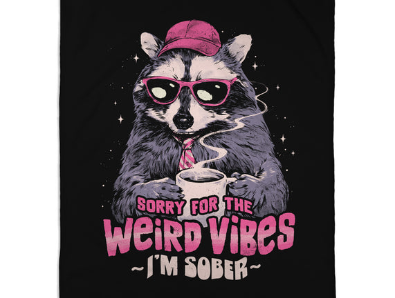 Sorry For The Weird Vibes