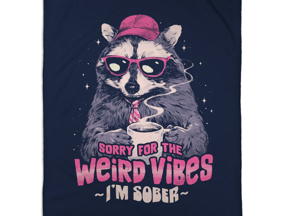 Sorry For The Weird Vibes