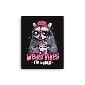 Sorry For The Weird Vibes