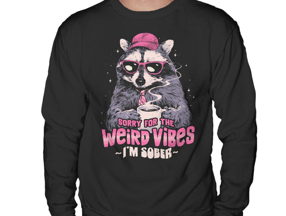 Sorry For The Weird Vibes