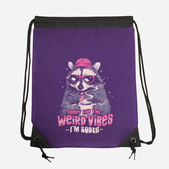 Sorry For The Weird Vibes-None-Drawstring-Bag-eduely