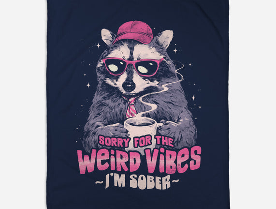 Sorry For The Weird Vibes