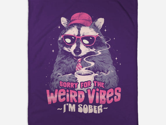 Sorry For The Weird Vibes