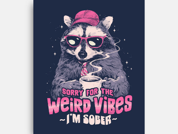 Sorry For The Weird Vibes