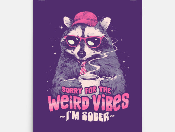 Sorry For The Weird Vibes