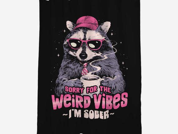 Sorry For The Weird Vibes