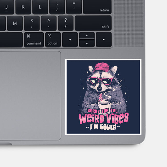 Sorry For The Weird Vibes-None-Glossy-Sticker-eduely