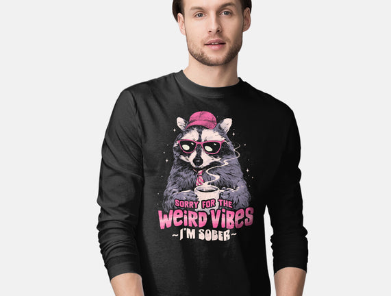 Sorry For The Weird Vibes