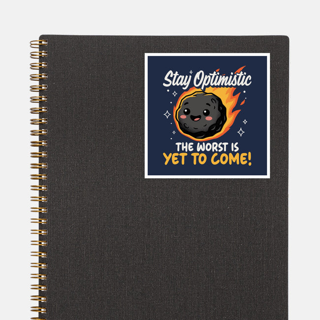 The Worst Is Yet To Come-None-Glossy-Sticker-Popnotic