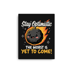 The Worst Is Yet To Come