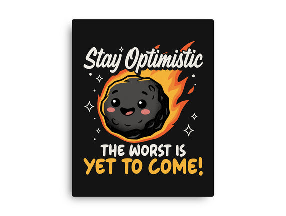 The Worst Is Yet To Come