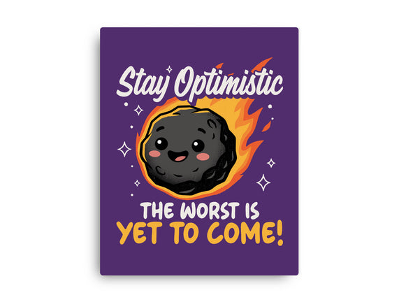 The Worst Is Yet To Come