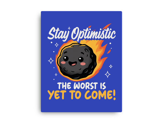 The Worst Is Yet To Come
