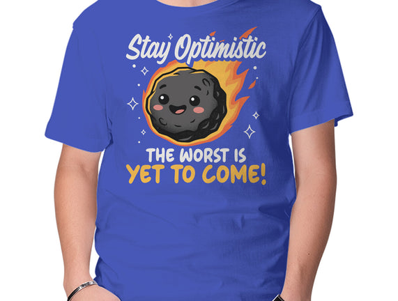 The Worst Is Yet To Come