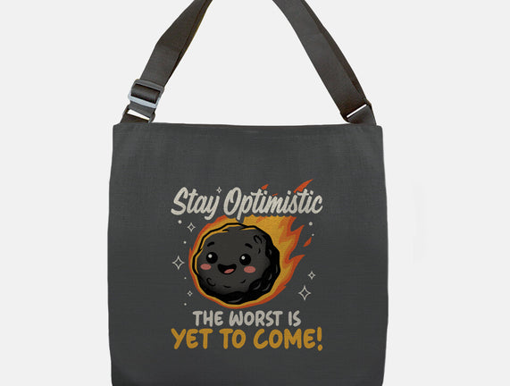 The Worst Is Yet To Come