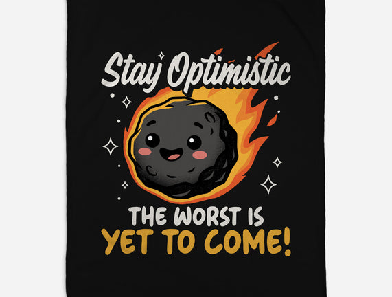 The Worst Is Yet To Come